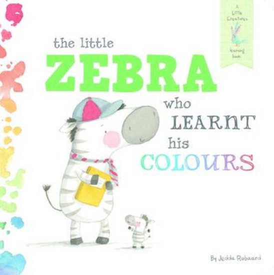 Picture of The Little Zebra Who Learnt His Colours