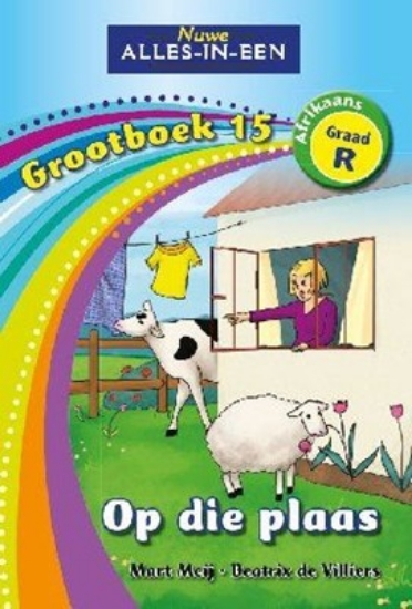 Picture of Nuwe Alles-In-Een Graad R Grootboek 15: Op die pla