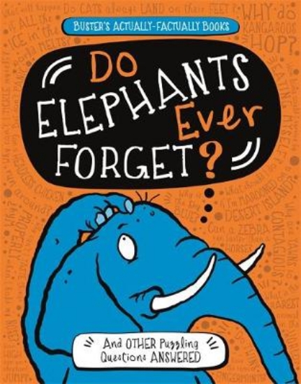 Picture of Do Elephants Ever Forget?