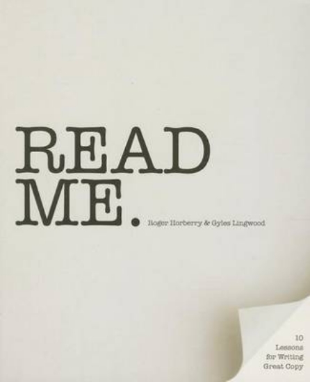Picture of Read Me: 10 Lessons for Writing Great Copy