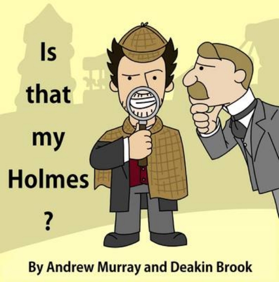 Picture of Is That My Holmes?