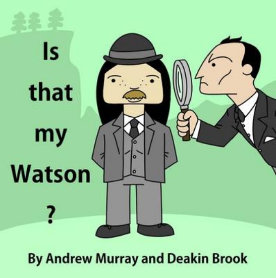 Picture of Is That My Watson?