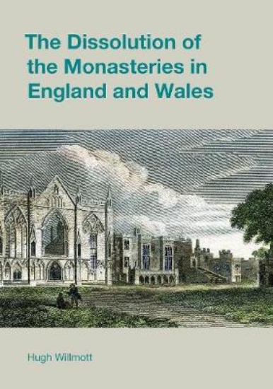 Picture of The Dissolution of the Monasteries in England and