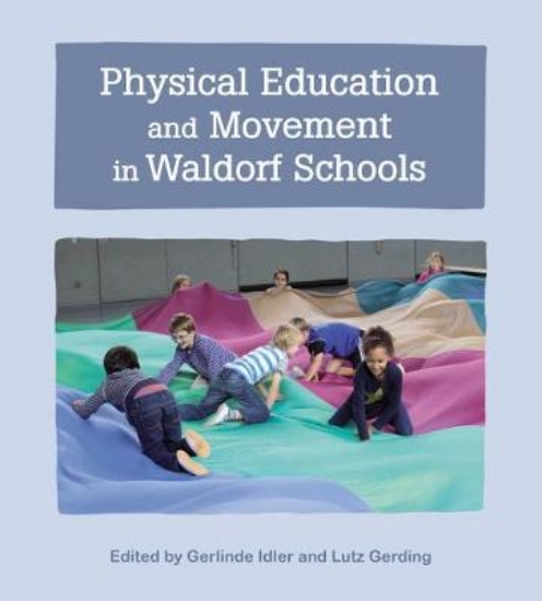Picture of Physical Education and Movement in Waldorf Schools