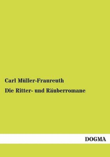 Picture of Die Ritter- Und Rauberromane