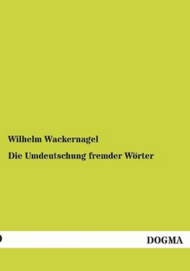 Picture of Die Umdeutschung Fremder Woerter