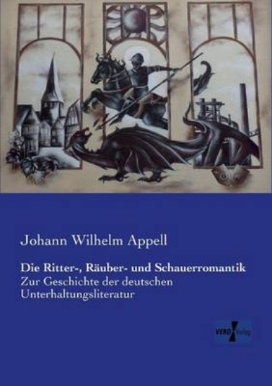 Picture of Die Ritter-, Rauber- und Schauerromantik