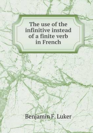 Picture of The Use of the Infinitive Instead of a Finite Verb