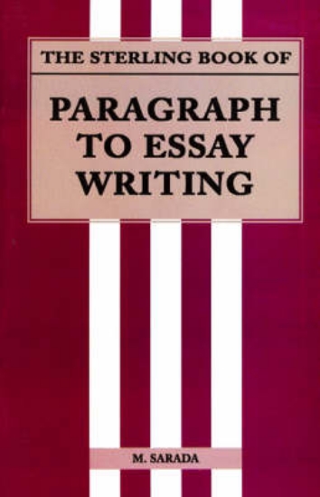 Picture of The Sterling Book of Paragraph to Essay Writing