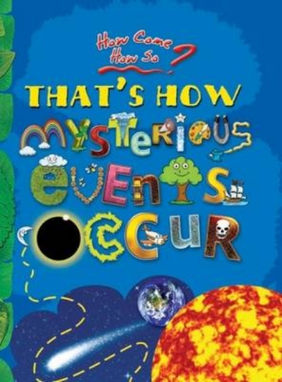 Picture of That's How Mysterious Events Occur: key stage 2