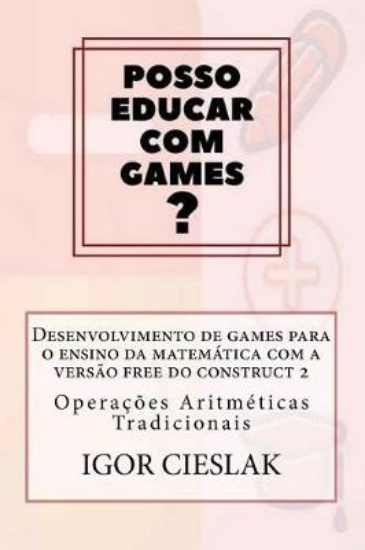 Picture of Desenvolvimento de Games Para O Ensino Da Matemati