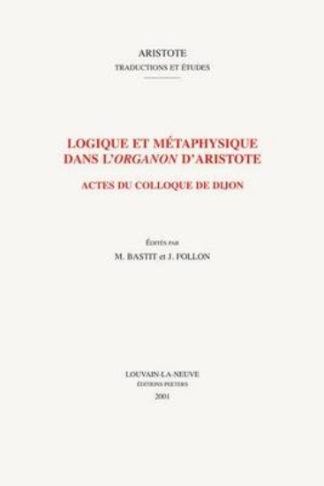Picture of Logique Et Metaphysique Dans L'organon D'Aristote