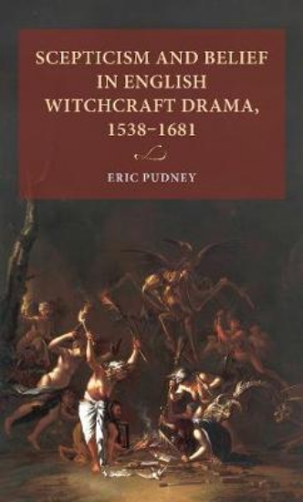 Picture of Scepticism and Belief in English Witchcraft Drama,