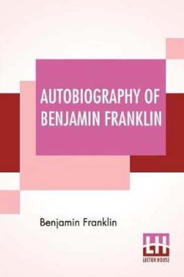 Picture of Autobiography Of Benjamin Franklin