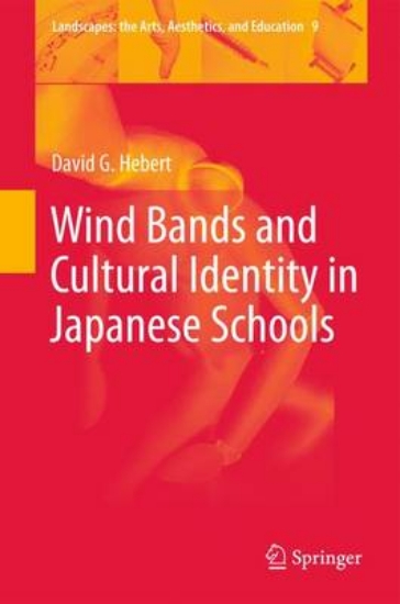 Picture of Wind Bands and Cultural Identity in Japanese Schoo
