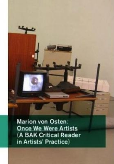 Picture of Marion Von Osten: Once We Were Artists