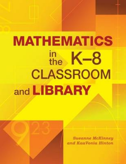 Picture of Mathematics in the K-8 Classroom and Library