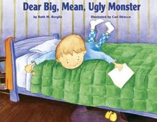Picture of Dear Big, Mean, Ugly, Monster