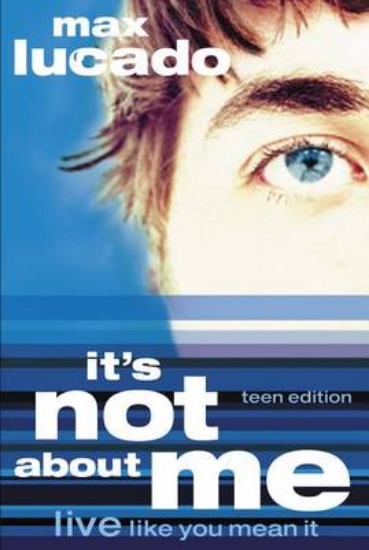 Picture of It's Not about Me Teen Edition