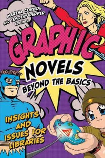 Picture of Graphic Novels Beyond the Basics