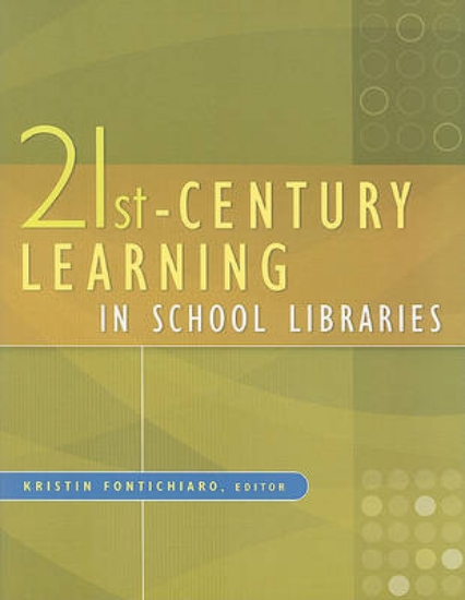 Picture of 21st-Century Learning in School Libraries