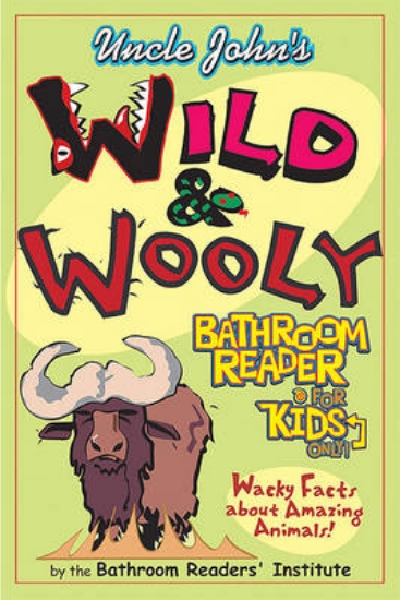 Picture of Uncle John's Wild and Woolly Bathroom Reader for K