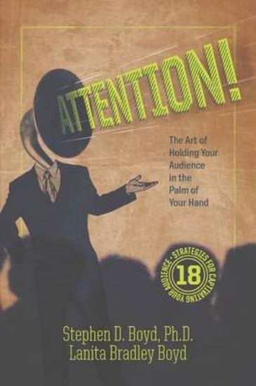 Picture of ATTENTION! The Art of Holding Your Audience in the