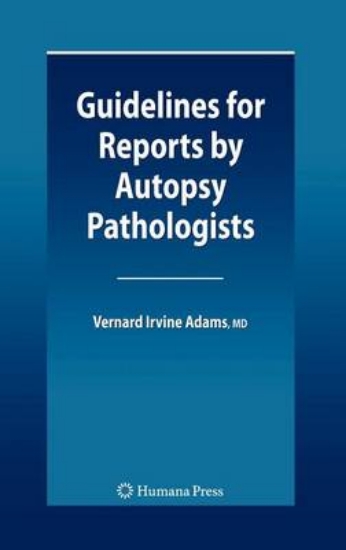 Picture of Guidelines for Reports by Autopsy Pathologists