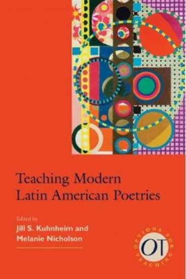 Picture of Teaching Modern Latin American Poetries
