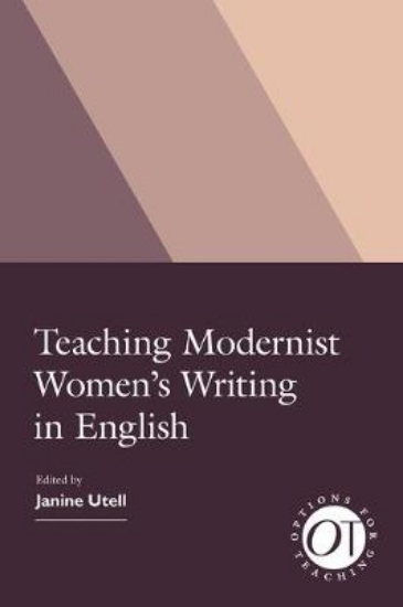 Picture of Teaching Modernist Women's Writing in English