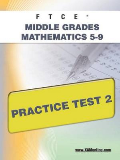 Picture of FTCE Middle Grades Math 5-9 Practice Test 2