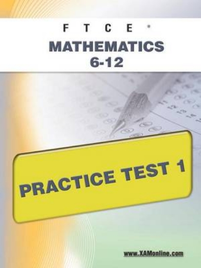 Picture of FTCE Mathematics 6-12 Practice Test 1
