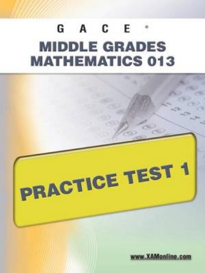Picture of Gace Middle Grades Mathematics 013 Practice Test 1