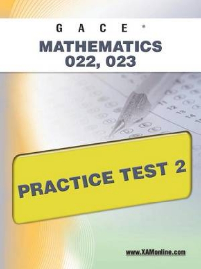 Picture of Gace Mathematics 022, 023 Practice Test 2