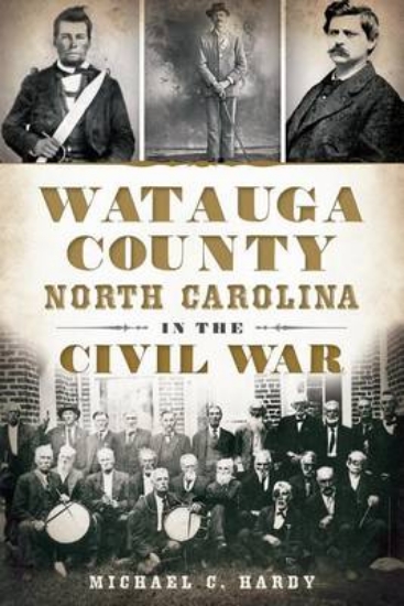 Picture of Watauga County, North Carolina, in the Civil War