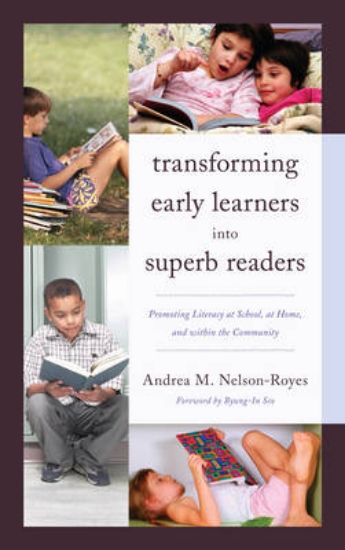 Picture of Transforming Early Learners into Superb Readers