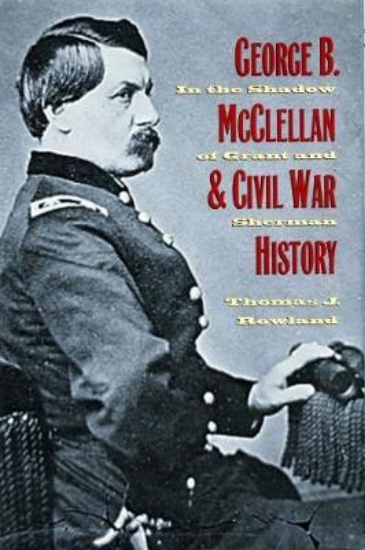 Picture of George B. McClellan and Civil War History