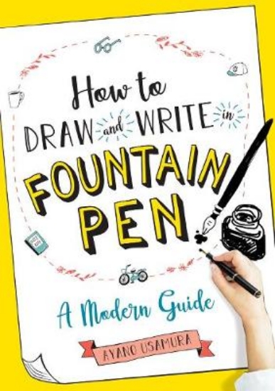 Picture of How to Draw and Write in Fountain Pen