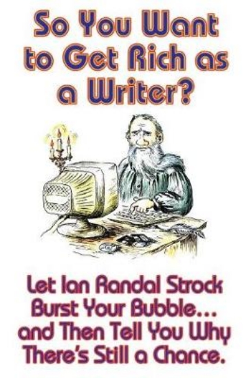 Picture of So You Want to Get Rich as a Writer? Let Ian Randa