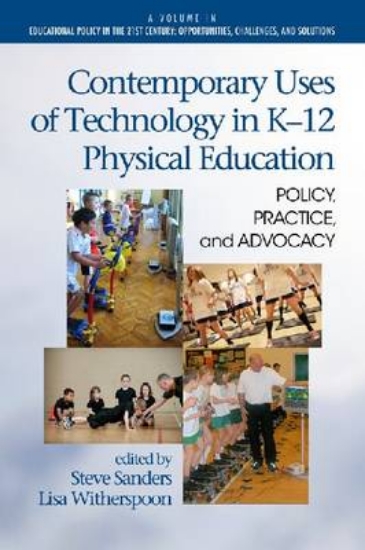 Picture of Contemporary Uses of Technology in K-12 Physical E