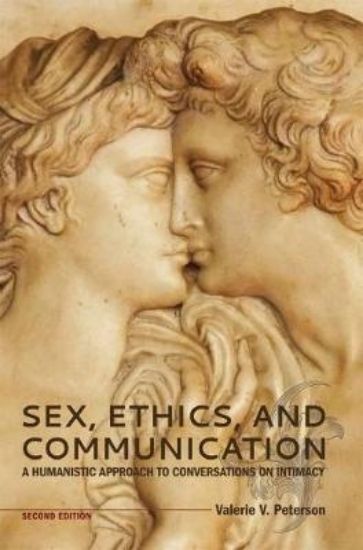Picture of Sex, Ethics, and Communication