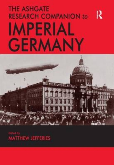Picture of The Ashgate Research Companion to Imperial Germany