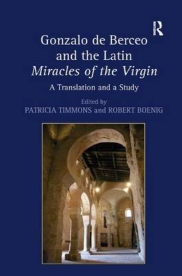 Picture of Gonzalo de Berceo and the Latin Miracles of the Vi