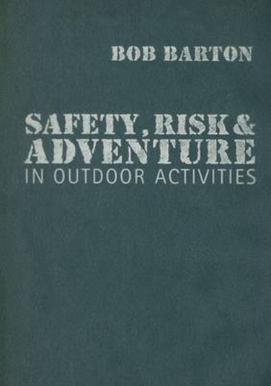 Picture of Safety, Risk and Adventure in Outdoor Activities