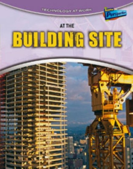 Picture of At the Building Site