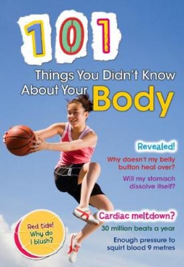 Picture of 101 Things You Didn't Know About Your Body