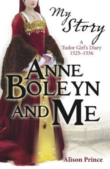 Picture of My Story: Anne Boleyn and Me