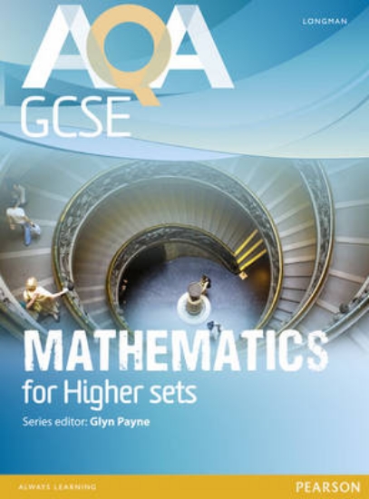 Picture of AQA GCSE Mathematics for Higher sets Student Book