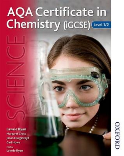 Picture of AQA Certificate in Chemistry IGCSE Level 1/2: Leve