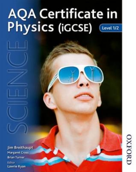 Picture of AQA Certificate in Physics (IGCSE) Level 1/2: Leve